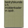 Bedryfskunde v.h. middenkader vr.opdr. by Sipkema