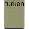 Turken door Spruit