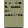 Revolution francaise met cass.band door Boublil