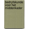 Bedryfskunde voor het middenkader by Sipkema