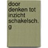 Door denken tot inzicht schakelsch. g