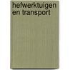 Hefwerktuigen en transport door Jagt