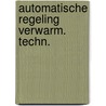 Automatische regeling verwarm. techn. door Hessing
