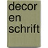 Decor en schrift