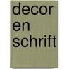 Decor en schrift by Hulsman