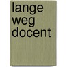 Lange weg docent door Alberts