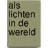Als lichten in de wereld