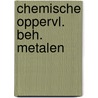 Chemische oppervl. beh. metalen by Galjaard