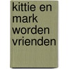Kittie en mark worden vrienden door Retera