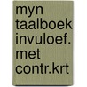Myn taalboek invuloef. met contr.krt door Heymans
