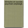 Klinische en sociale psychiatr.verpleegk. by Laan