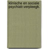 Klinische en sociale psychiatr.verpleegk. door Laan