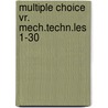 Multiple choice vr. mech.techn.les 1-30 door Kort