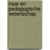 Naar en pedagogische wetenschap door Dodde