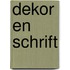 Dekor en schrift