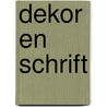 Dekor en schrift door Hulsman