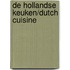 De Hollandse keuken/Dutch Cuisine