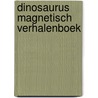 Dinosaurus Magnetisch verhalenboek by Joshilyn Jackson