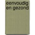 Eenvoudig en gezond