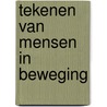 Tekenen van mensen in beweging door Wolfgang Borchert