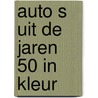 Auto s uit de jaren 50 in kleur door Rive Box