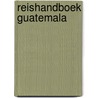 Reishandboek guatemala door Yvonne van der Bijl