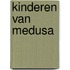Kinderen van medusa