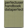 Perfectuser handboek dataperfect by Binnekamp