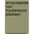 Encyclopedie van mysterieuze plaatsen