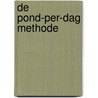 De pond-per-dag methode door J. Drenthe
