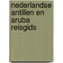 Nederlandse antillen en aruba reisgids