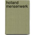 Holland mensenwerk