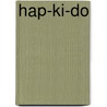 Hap-ki-do door Steven H. Kim