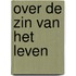 Over de zin van het leven