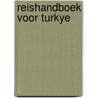 Reishandboek voor turkye door Graven
