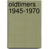 Oldtimers 1945-1970 by Heul
