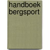 Handboek bergsport door Paul Bernett