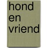Hond en vriend door Maria Klawer