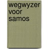 Wegwyzer voor samos door Terry Anderson