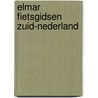 Elmar fietsgidsen zuid-nederland door Luc Oteman