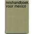 Reishandboek voor mexico