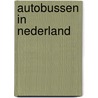Autobussen in nederland by Wallast
