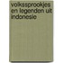 Volkssprookjes en legenden uit indonesie
