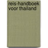 Reis-handboek voor thailand by Steinmetz