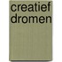 Creatief dromen