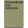Reishandboek voor indonesie by Roeder