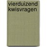 Vierduizend kwisvragen by Torbern Bergman