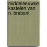 Middeleeuwse kastelen van n. brabant door Oirschot