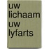 Uw lichaam uw lyfarts