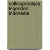 Volkssprookjes legenden indonesie by Prick Wely